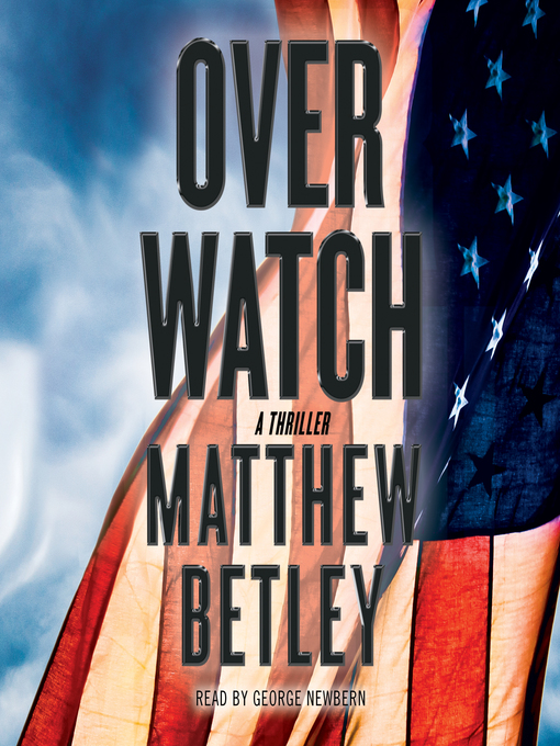 Title details for Overwatch by Matthew Betley - Available